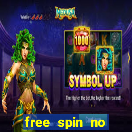 free spin no deposit casinos