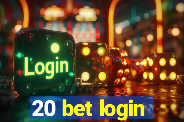 20 bet login