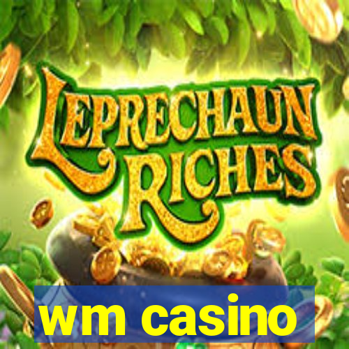 wm casino