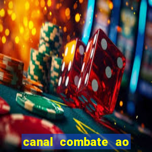 canal combate ao vivo multi canais