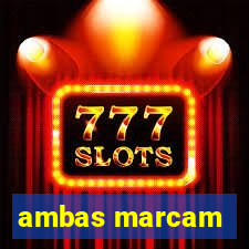 ambas marcam