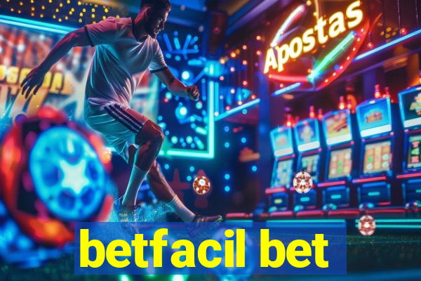 betfacil bet