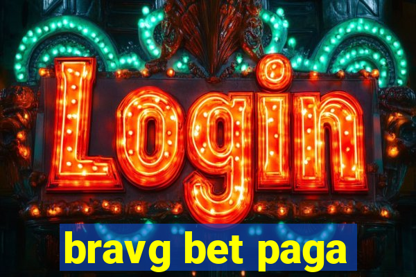 bravg bet paga