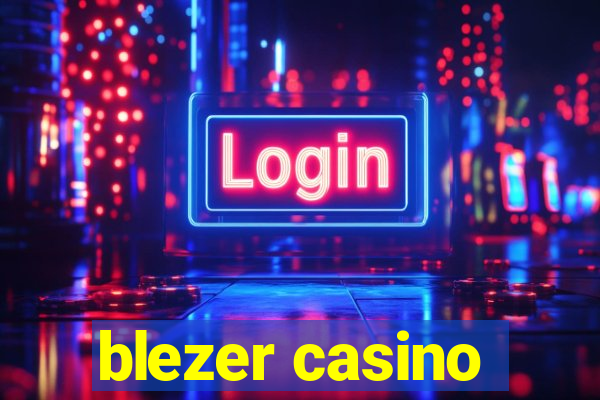 blezer casino