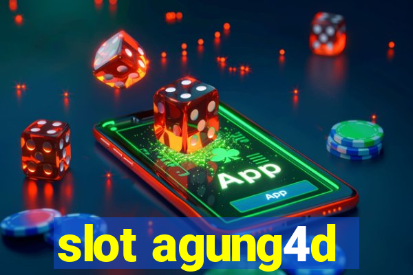 slot agung4d