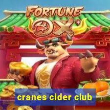 cranes cider club