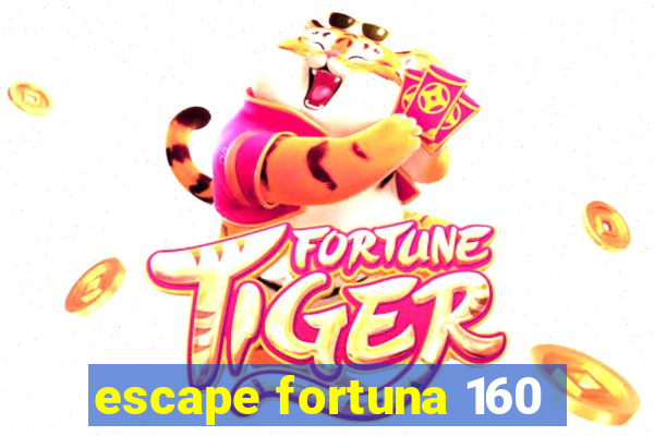 escape fortuna 160