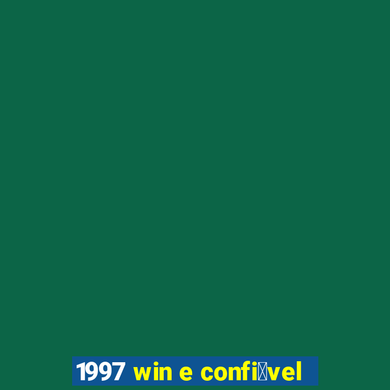 1997 win e confi谩vel