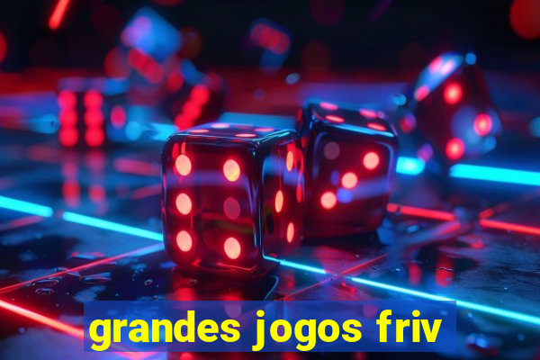 grandes jogos friv