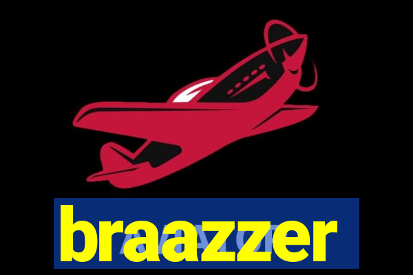 braazzer