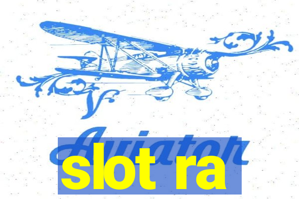 slot ra