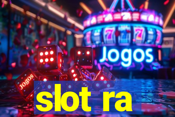 slot ra