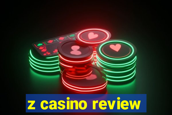 z casino review