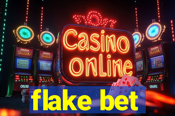 flake bet