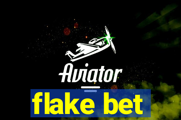 flake bet