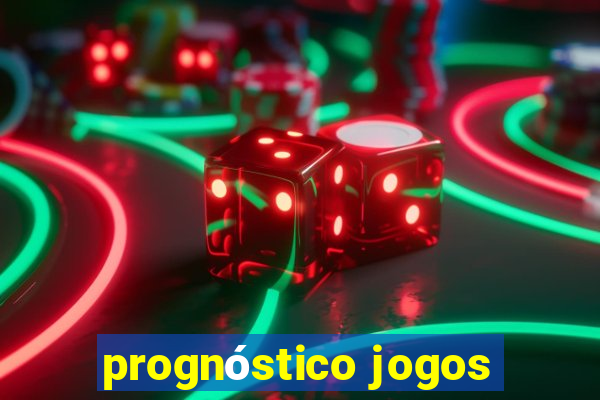 prognóstico jogos