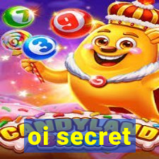 oi secret