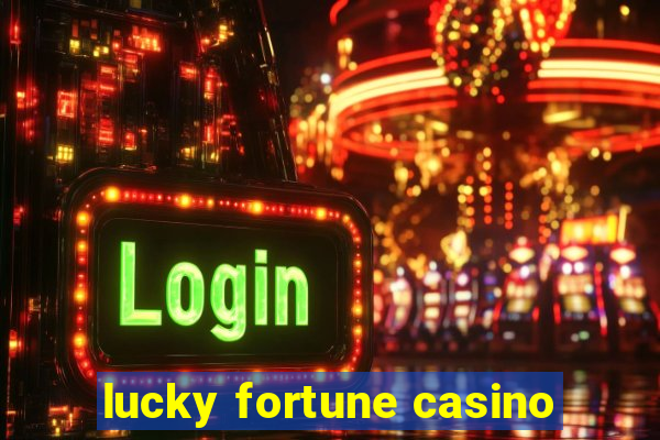 lucky fortune casino