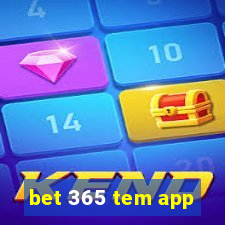 bet 365 tem app