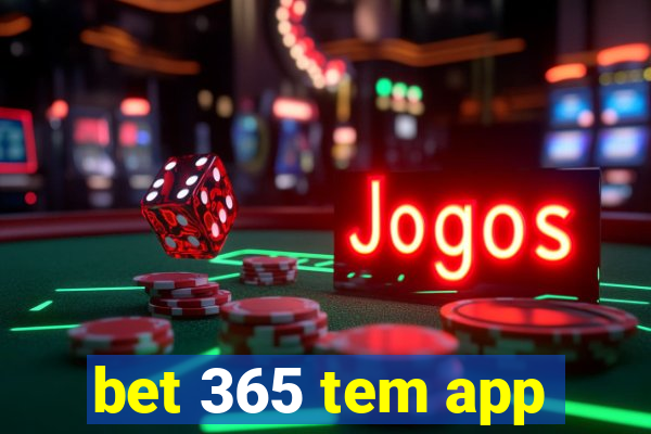 bet 365 tem app