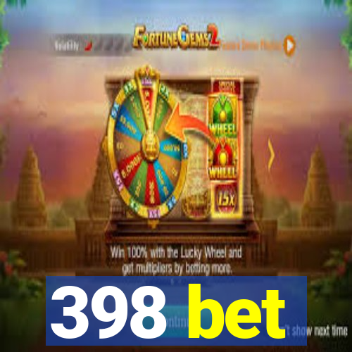 398 bet