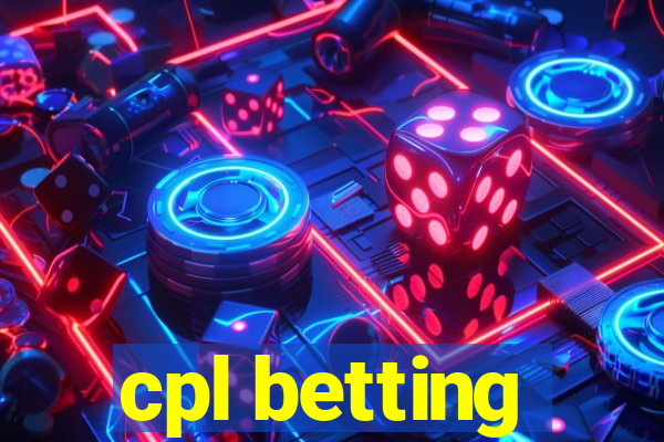 cpl betting