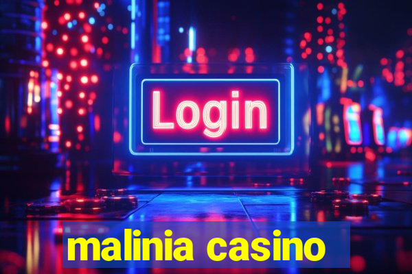 malinia casino