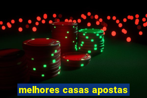 melhores casas apostas