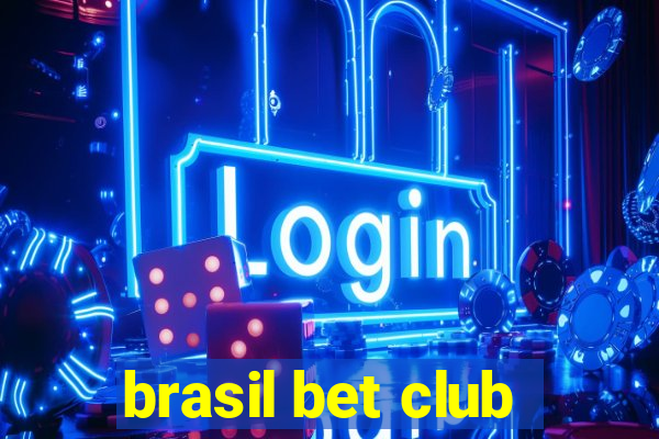 brasil bet club