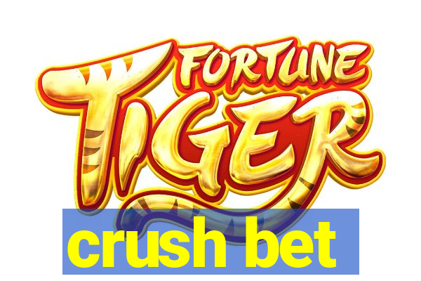 crush bet