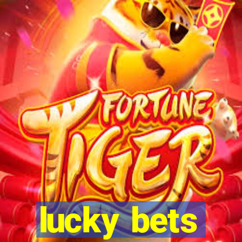 lucky bets