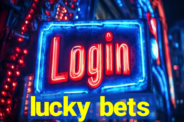 lucky bets