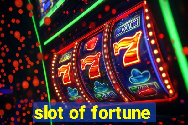 slot of fortune