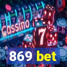 869 bet