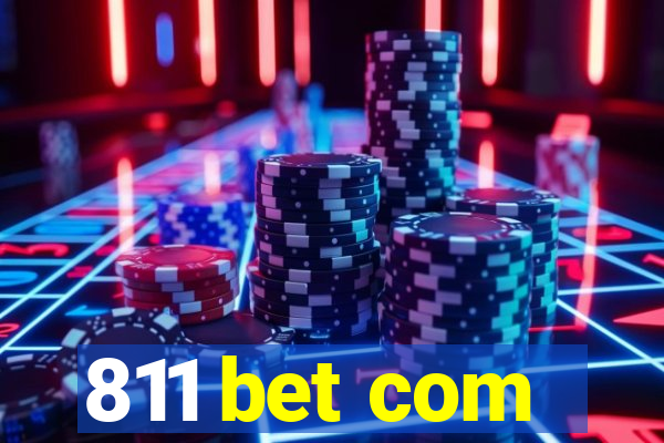 811 bet com