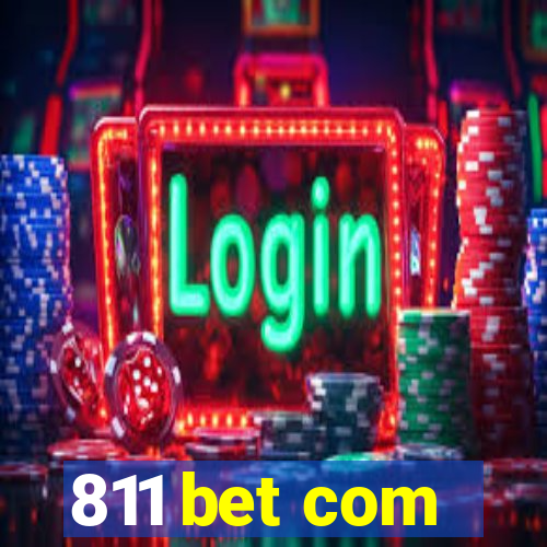 811 bet com