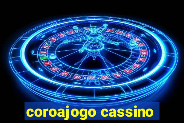 coroajogo cassino