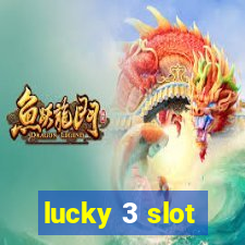 lucky 3 slot