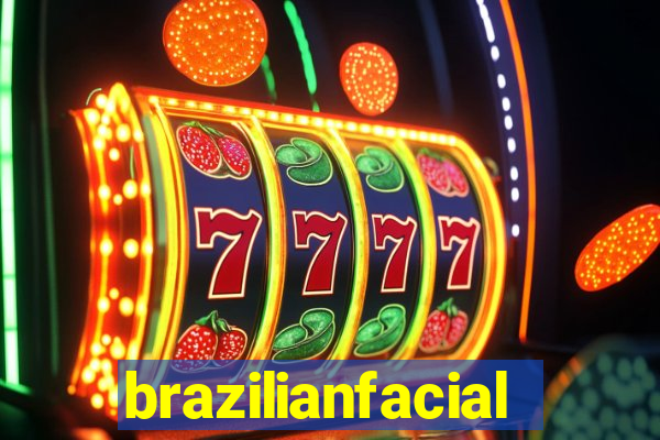 brazilianfacial