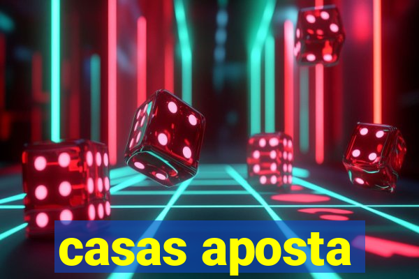 casas aposta