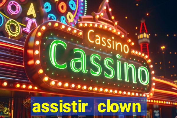 assistir clown (2014 dublado mega filmes)