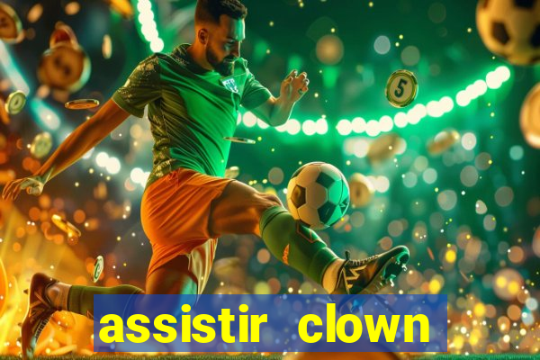 assistir clown (2014 dublado mega filmes)