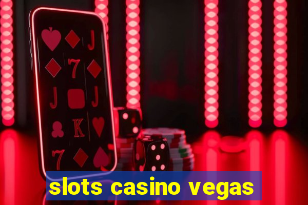 slots casino vegas