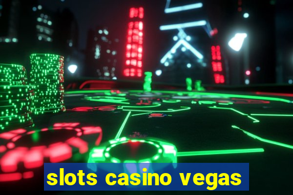 slots casino vegas