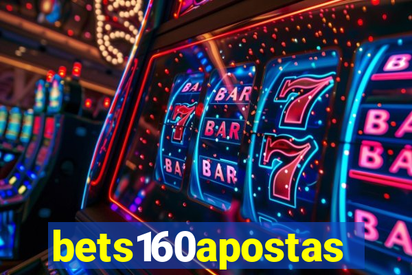 bets160apostas