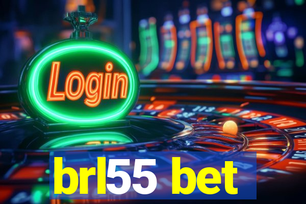 brl55 bet