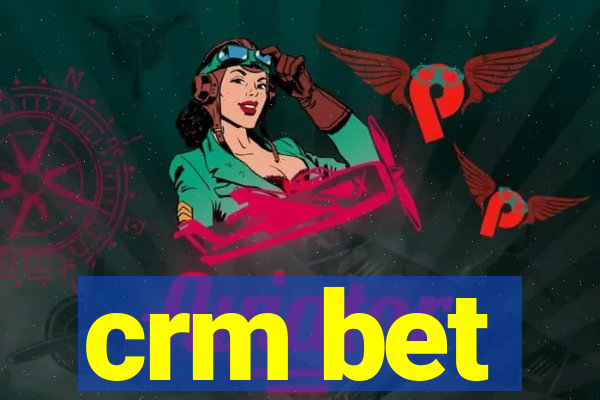 crm bet