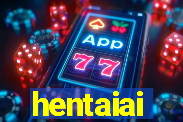 hentaiai