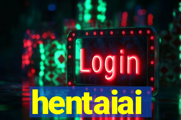 hentaiai