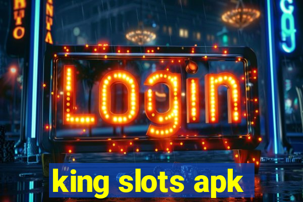 king slots apk